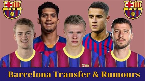 Barcelona Confirmed Transfer Rumour January Barcelona Transfer