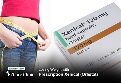 Losing Weight With Prescription Xenical Orlistat EZCare Clinic