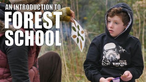 An Introduction To Forest School Youtube