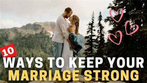 10 Ways In Keeping Our Marriage Thriving And Strong YouTube