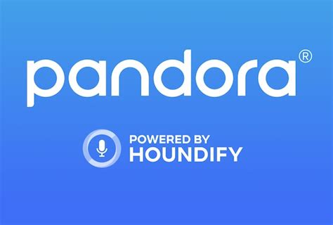 Pandora Introduces Voice Mode Built on SoundHound's Houndify ...