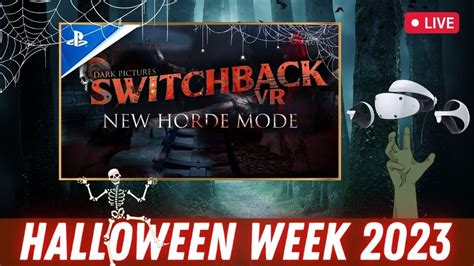 Wie Ist Der Neue Horde Modus The Dark Pictures Switchback Vr Horde