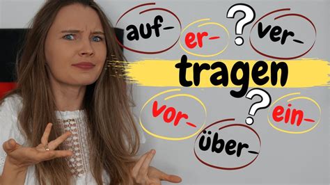 Verben Mit Dem Wortstamm Tragen Deutsch Lernen B2 C1 YouTube