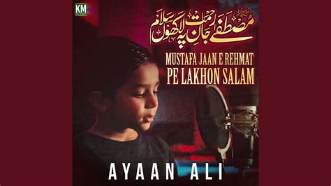 Mustafa Jaan E Rehmat Pe Lakhon Salam Youtube