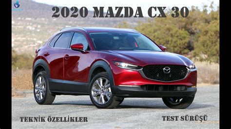 2020 MAZDA CX 30 GENEL TANITIM TEKNİK ÖZELLİKLER VE TEST SÜRÜŞÜ 1080p