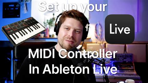 How To Set Up Your MIDI Controller In Ableton Live YouTube