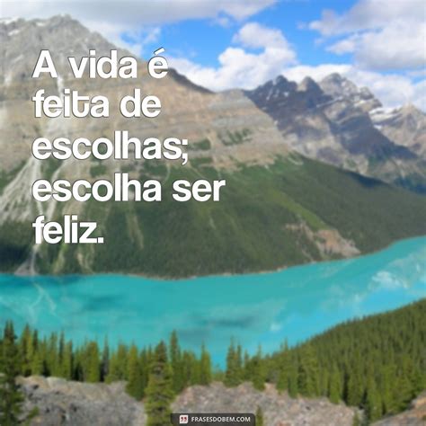 Ser Feliz Frases Curtas - 10