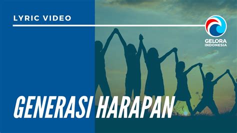 Generasi Harapan Lyric Video Youtube