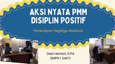 Aksi Nyata Pmm Topik Disiplin Positif Penerapan Segitiga Restitusi