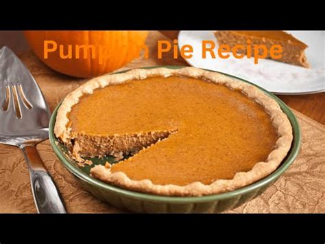 Pumpkin Pie Recipe Youtube