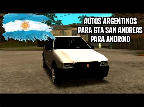 Top Mods De Autos Argentinos Para Gta San Andreas Para Android Youtube