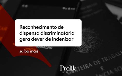 Reconhecimento De Dispensa Discriminatória Gera Dever De Indenizar Boletim Informativoboletim