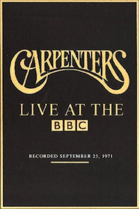 The Carpenters: Live at the BBC (1971) - Posters — The Movie Database ...