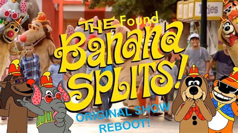 The Found Banana Splits Original Show Reboot Please Read The Description Youtube