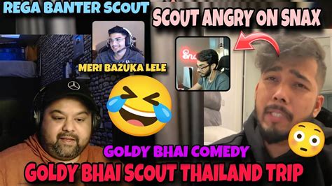 Scout Reply Snax Goldy Bhai Comedy Regaltos Savage Banter Scout