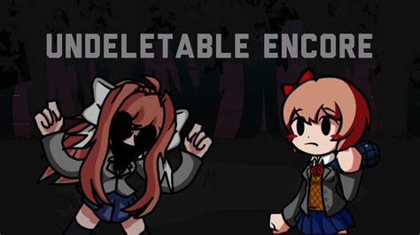 Undeletable Encore FNF You Can T Run Encore Monika Exe And Sayori