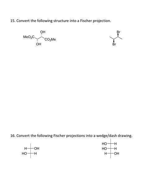 Solved Convert The Following Structure Into A Fischer Chegg