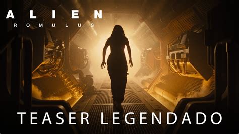 Alien Romulus Teaser Trailer Oficial Legendado Youtube