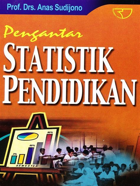 Pengantar Statistik Pendidikan Sudijono