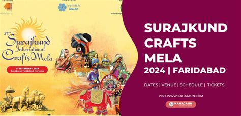 Th Surajkund International Crafts Mela Faridabad Date Tickets