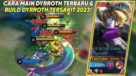 Cara Main Dyrroth Terbaru And Build Dyrroth Tersakit 2023 Dyrroth Best