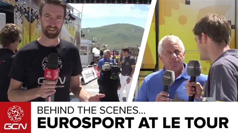 Behind The Scenes At Le Tour De France With Eurosport Youtube