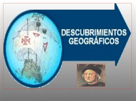 PPT Los descubrimientos geográficos Entre los siglos XV y XVI