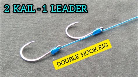 Cara Merangkai 2 Kail 1 Leader Double Hook Youtube