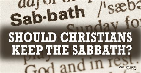 Should We Keep The Sabbath On Saturday Or Sunday Seeking The Kingdom