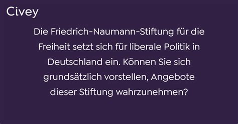 Civey Umfrage Friedrich Naumann Stiftung für Freiheit setzt