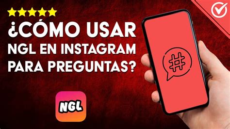 C Mo Usar Ngl Para Obtener Preguntas An Nimas En Instagram Secretos