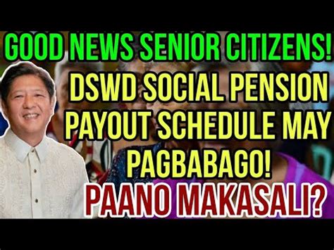 GOOD NEWS SENIOR CITIZENS DSWD SOCIAL PENSION PAYOUT MAY PAGBABAGO SA