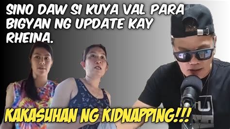 Kakasuhan Ng Kidnapping Kung Hindi Nag Bigay Ng Update Kay Rheina