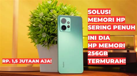 Solusi Memori Hp Sering Penuh Rekomendasi Hp Memori Internal Gb