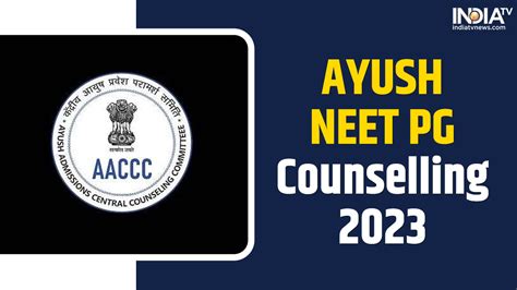 AYUSH NEET PG Counselling 2023 Dates OUT Registration Begins On