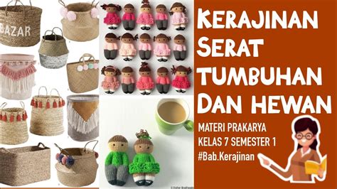 Kerajinan Serat Tumbuhan Dan Hewan Materi Prakarya Kelas Semester