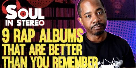 9 Rap Albums That Are Better Than You Remember The Soul In Stereo