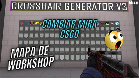 Como Cambiar La Mira De Cs Go Y Practicar Punteria Con Ella Mira