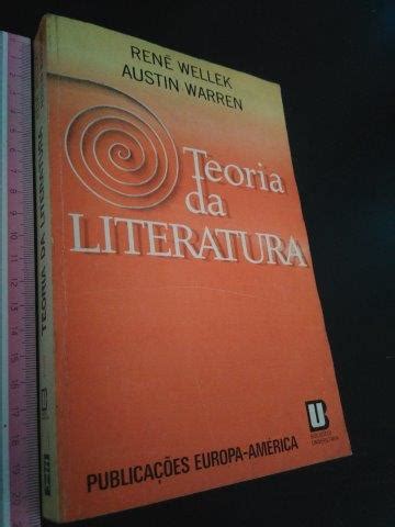 Teoria da Literatura René Wellek Austin Warren