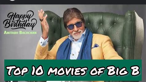 Top Movies Of Amitabh Bachchan Happy To Big B Youtube