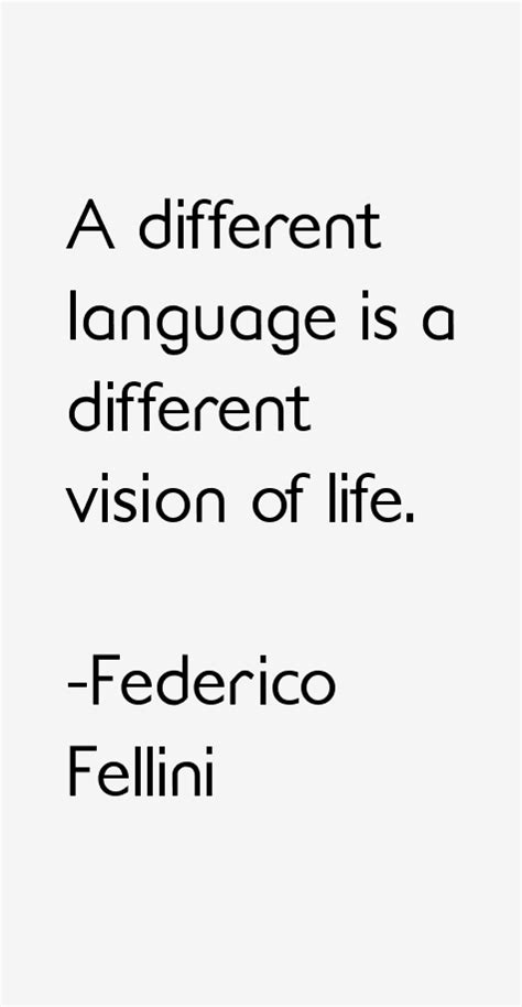 Federico Fellini Quotes & Sayings