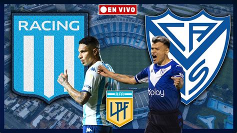 RACING CLUB vs VÉLEZ SARSFIELD EN VIVO Relato EMOCIONANTE desde