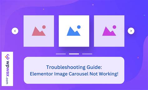 Troubleshooting Guide Elementor Image Carousel Not Working