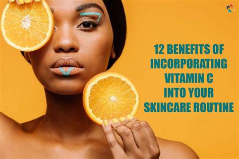 12 Best Benefits Of Vitamin C In Skincare Routine Routine The