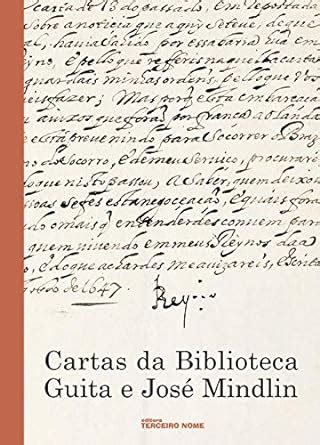 Cartas Da Biblioteca De Guita E Jose Mindlim Em Portuguese Do Brasil