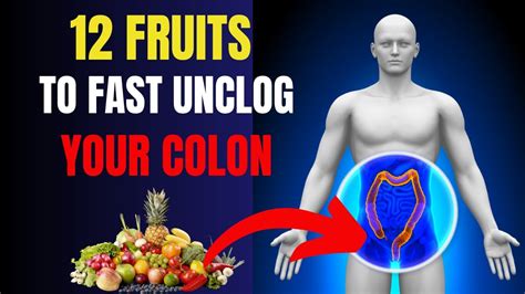 The Ultimate Guide 12 Fruits That Rapidly Unclog Your Colon Youtube