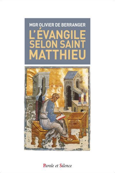 L Vangile Selon Saint Matthieu Broch Olivier De Berranger Achat