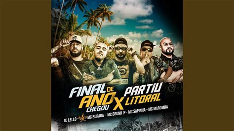 Final De Ano Chegou X Partiu Litoral Feat Mc Buraga And Mc Sapinha