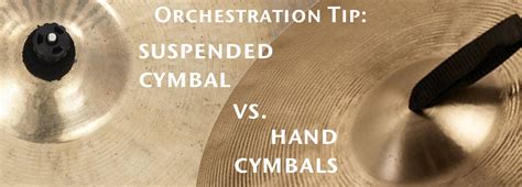 Suspended Cymbal vs. Hand Cymbals - Orchestration Online