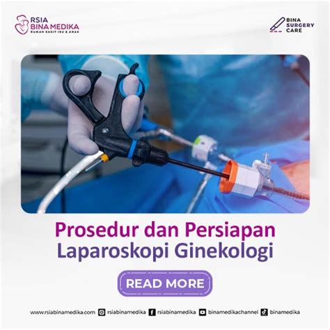 Prosedur Dan Persiapan Laparoskopi Ginekologi RSIA BINAMEDIKA